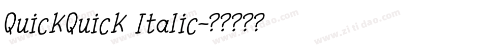 QuickQuick Italic字体转换